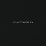 Cigarettes After Sex sleeve